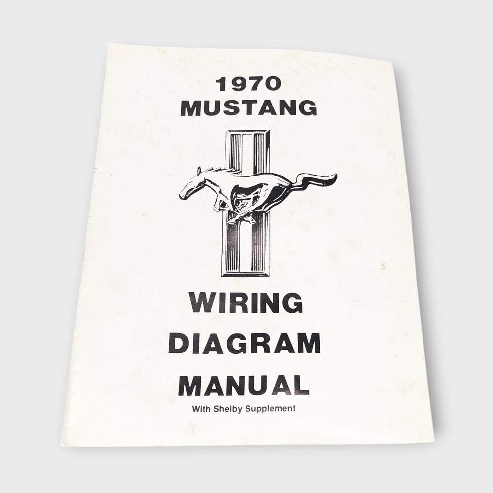1970 MUSTANG Wiring Diagram Manual With Shelby Supplement